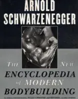 The New Encyclopedia of Modern Bodybuilding