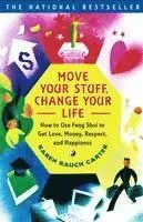 Move Your Stuff, Change Your Life