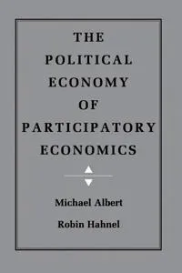 The Political Economy of Participatory Economics