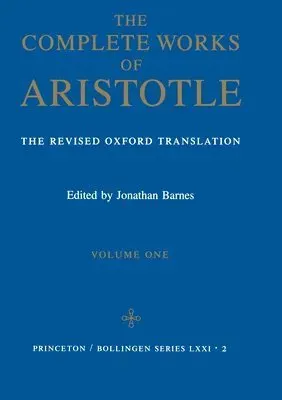 Complete Works of Aristotle vol. 1