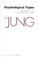 Collected Works of C. G. Jung, Volume 6: Psychological Types