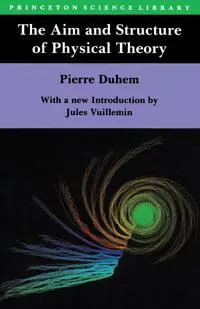 The Aim and Structure of Physical Theory