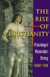 The Rise of Christianity