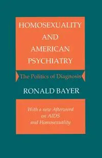 Homosexuality and American Psychiatry