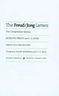 The Freud/Jung Letters: The Correspondence Between Sigmund Freud and C. G. Jung - Abridged Paperback Edition