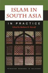 Islam in South Asia in Practice