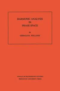 Harmonic Analysis in Phase Space