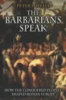 The Barbarians Speak