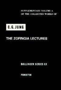 The Zofingia Lectures, the Collected Works of C.G. Jung