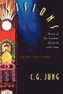 Visions: Notes of the Seminar Given in 1930-1934 by C. G. Jung