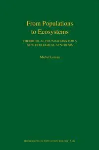 From Populations to Ecosystems