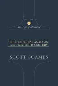 Philosophical Analysis in the Twentieth Century, Volume 2