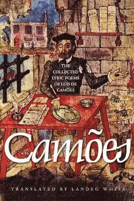 The Collected Lyric Poems of Luís de Camões