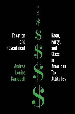 Taxation and Resentment