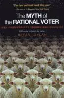 The Myth of the Rational Voter