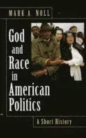 God and Race in American Politics