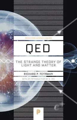 Qed: The Strange Theory of Light and Matter