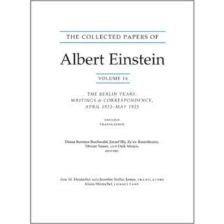 The Collected Papers of Albert Einstein – The Berlin Years: Writings & correspondence, April 1923–May 1925 Documentary Edition V14