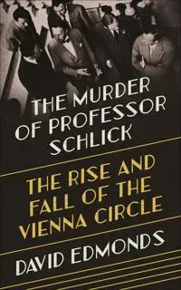The Murder of Professor Schlick