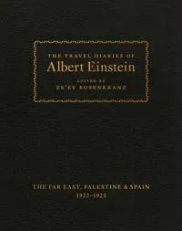 The Travel Diaries of Albert Einstein