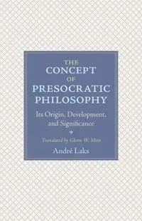 The Concept of Presocratic Philosophy