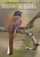 Photographic Field Guide to the Birds of India, Pakistan, Nepal, Bhutan, Sri Lanka, and Bangladesh