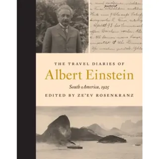 The Travel Diaries of Albert Einstein