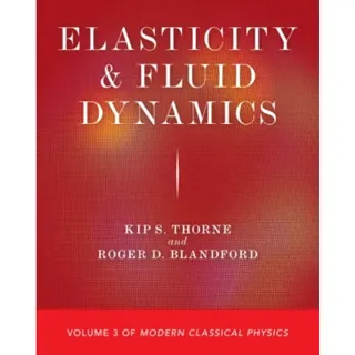Elasticity and Fluid Dynamics – Volume 3 of Modern Classical Physics