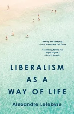 Liberalism as a Way of Life