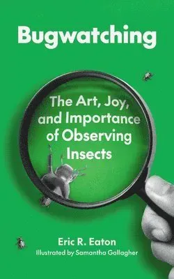 Bugwatching