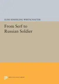 From Serf to Russian Soldier