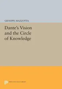 Dante's Vision and the Circle of Knowledge