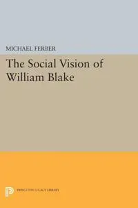 The Social Vision of William Blake