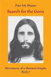 Mt Shasta, P: Search for the Guru