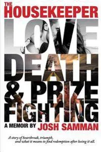 The Housekeeper: Love, Death, & Prizefighting