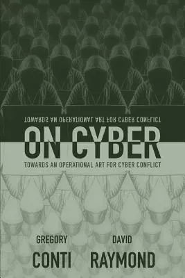 On Cyber: Towards an Operational Art for Cyber Conflict