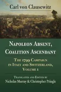 Napoleon Absent, Coalition Ascendant