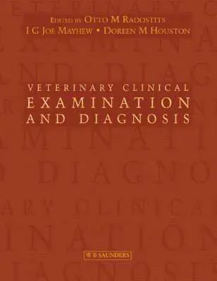 Veterinary Clinical Examination and Diagnosis