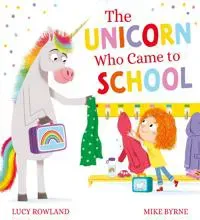 The Unicorn Who Came to School