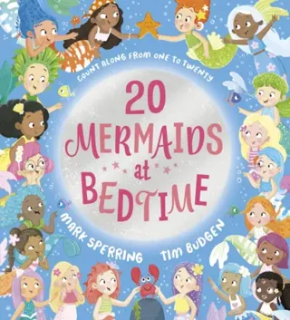 Twenty Mermaids at Bedtime