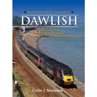 Britain's Scenic Railways: Dawlish