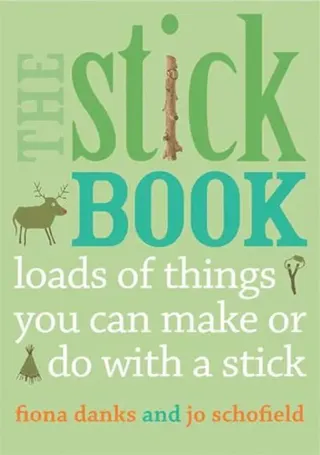 Stick book - loads of things you can make or do with a stick