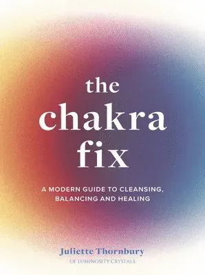 The Chakra Fix