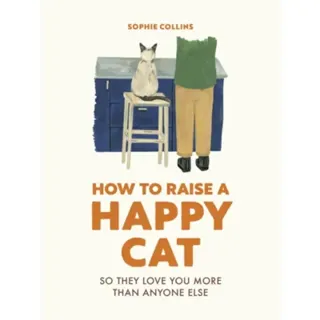 How to Raise a Happy Cat