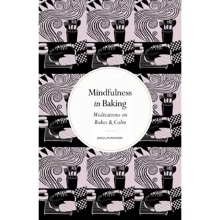 Mindfulness in Baking