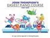 John Thompson's Easiest Piano Course 4
