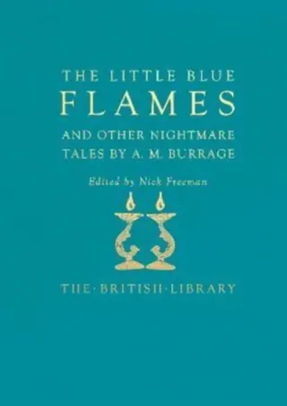 The Little Blue Flames and Other Uncanny Tales by A. M. Burrage
