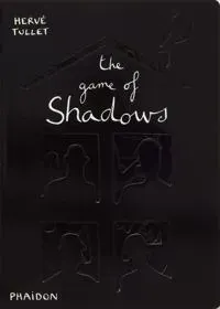 The Game of Shadows