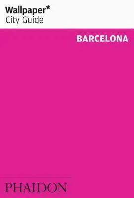 Wallpaper: Wallpaper* City Guide Barcelona