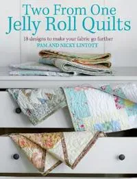 Two from One Jelly Roll Quilts
